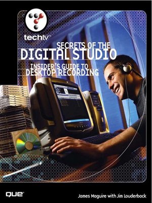 cover image of TechTV's Secrets of the Digital Studio: Insider's Guide to Desktop Recording